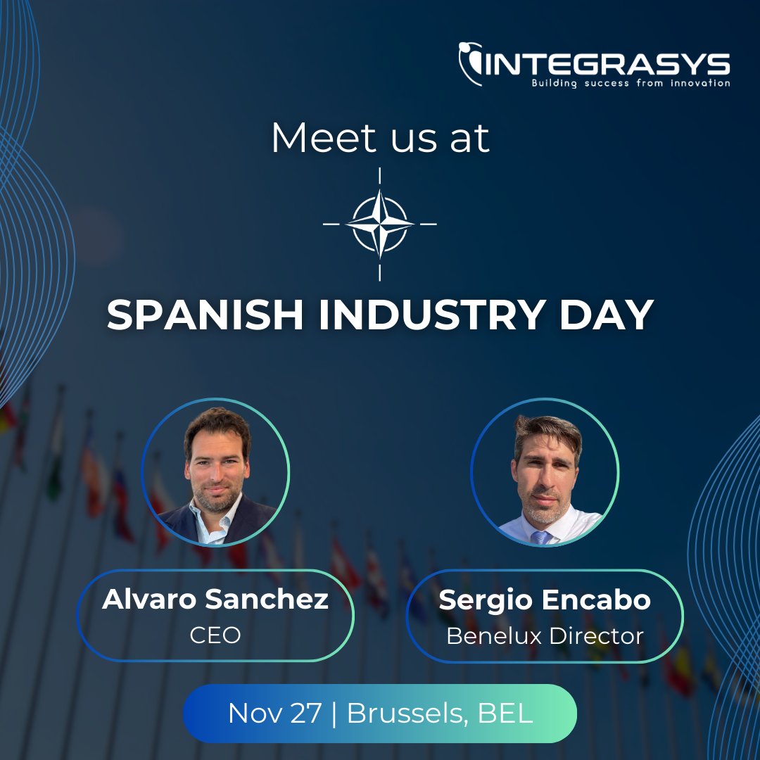 🌌 Integrasys is heading to the Spanish Industry Day in Brussels!

🗓️ November 27
📍 NATO Headquarters in Brussels, Belgium
👤 Alvaro Sanchez, CEO | Sergio Encabo, Benelux Head of Office

#NATO #INTEGRASYS