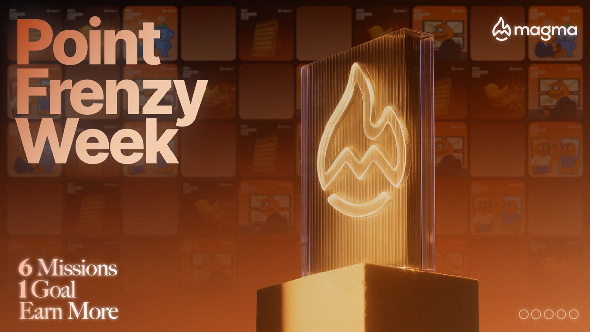 🌋 Magma Point Frenzy Week has begun.

6 Quests.
Unlimited Points.
Massive multipliers across trading, LPing, content, referrals &amp; community.

This isn’t just another event.
It’s the defining moment to boost your Magma Points and lock in your footprint in the Magma economy.

If