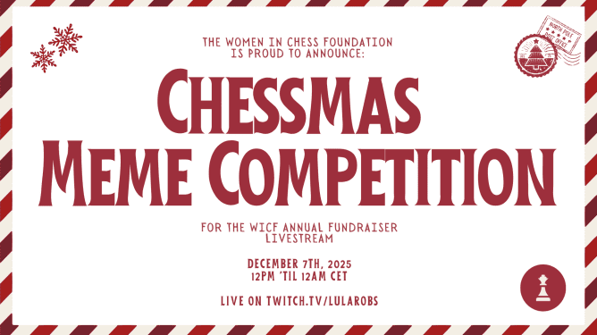 womeninchess's tweet image. Dear meme-rs of the chess community, now is your time to shine!♟️

WICF is hosting a meme competition as part of our 12 hour Chessmas  fundraiser. Submit your original chess memes for the chance to win special merch from @TakeTakeTakeApp!

Send your entry to wicfmemes@gmail.com!