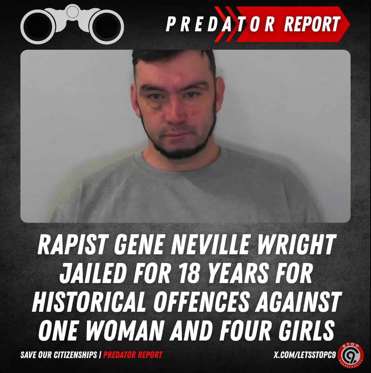 LetsStopC9's tweet image. RAPIST Gene Neville Wright, has been sentenced to 18 years for historical rape and sexual abuse. 

He received 15 years for two charges of raping a woman, and three years for the sexual assault of a child under the age of 13. He additionally received one year for four counts of…