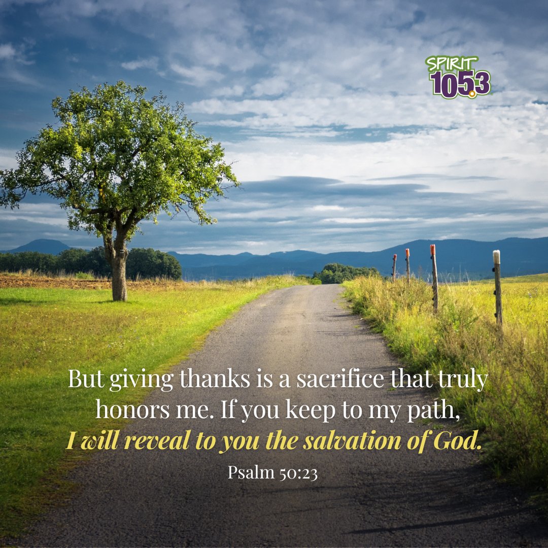 Psalm 50:23 - But giving thanks is a sacrifice that truly honors me. If you keep to my path, I will reveal to you the salvation of God.
.
.
#verse #dailyverse #hope #bibleverse #bible