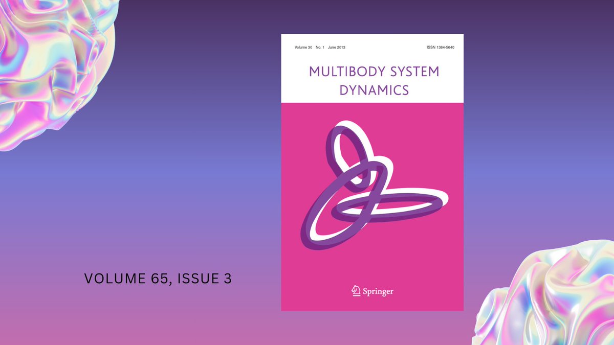 SpringerEng's tweet image. We are pleased to announce the latest issue of the journal Multibody System Dynamics, Volume 65, Issue 3. Now available online. bit.ly/49Ag6eh
 #MultibodyDynamics #MultibodySystems #ComputationalMechanics #MechanicalSystems
