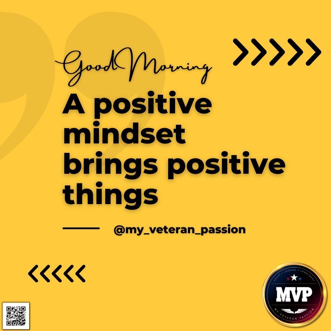 MyVeteran's tweet image. ✨☀️ Good Morning MVP Family!

Remember:
&quot;A positive mindset brings positive things.&quot;

No matter what today brings, approach it with positivity and watch the good unfold.

#MindsetMatters | #PositiveVibes | @my_veteran_passion | #MVP