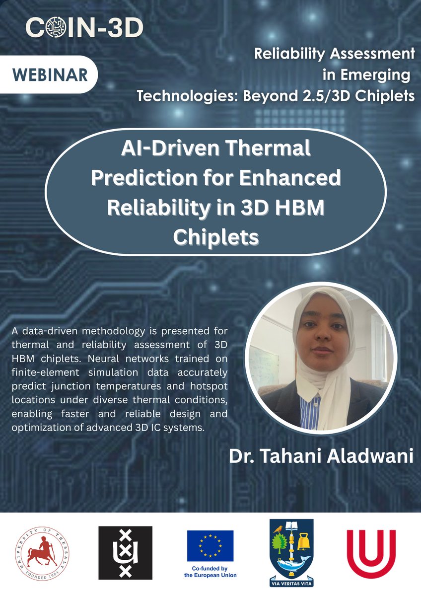 coin3d_project's tweet photo. ⏳ 4 days left!

🎤 Dr. Tahani Aladwani
📝 AI-Driven Thermal Prediction for 3D HBM Chiplets
NN models predict temps &amp; hotspots fast and accurately — enabling quicker, reliability-aware 3D IC design.

📅 28 Nov | 12:00 CET
🎟️ https://t.co/koDNO2V8kU

#COIN3D_EU https://t.co/fujuGTkkt7