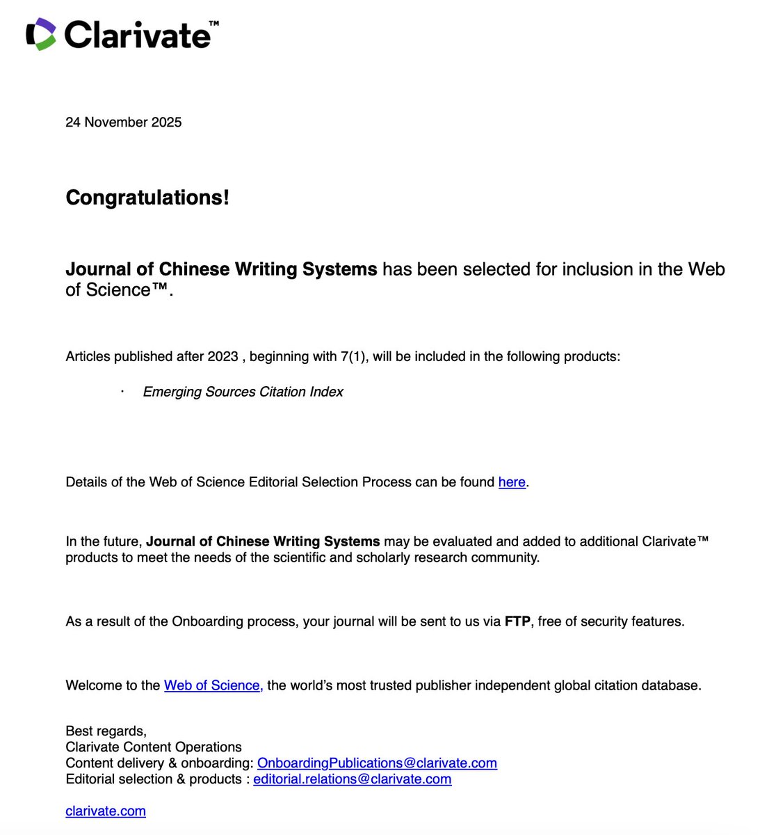 🎉 Journal of Chinese Writing Systems (JCWS) has been accepted into the Web of Science Core Collection’s ESCI! 
All articles from 2023 onward will be indexed, and JCWS is expected to receive its first Impact Factor in 2026.
A significant milestone for the journal!🌍✨
#ESCI #JCWS