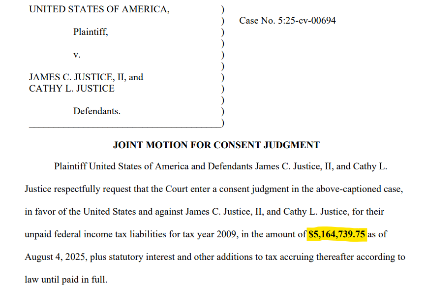 jamiedupree's tweet image. Sen. Jim Justice R-WV and his wife have agreed to pay the IRS over $5.1 million in &apos;unpaid federal income tax liabilities for tax year 2009.&apos;