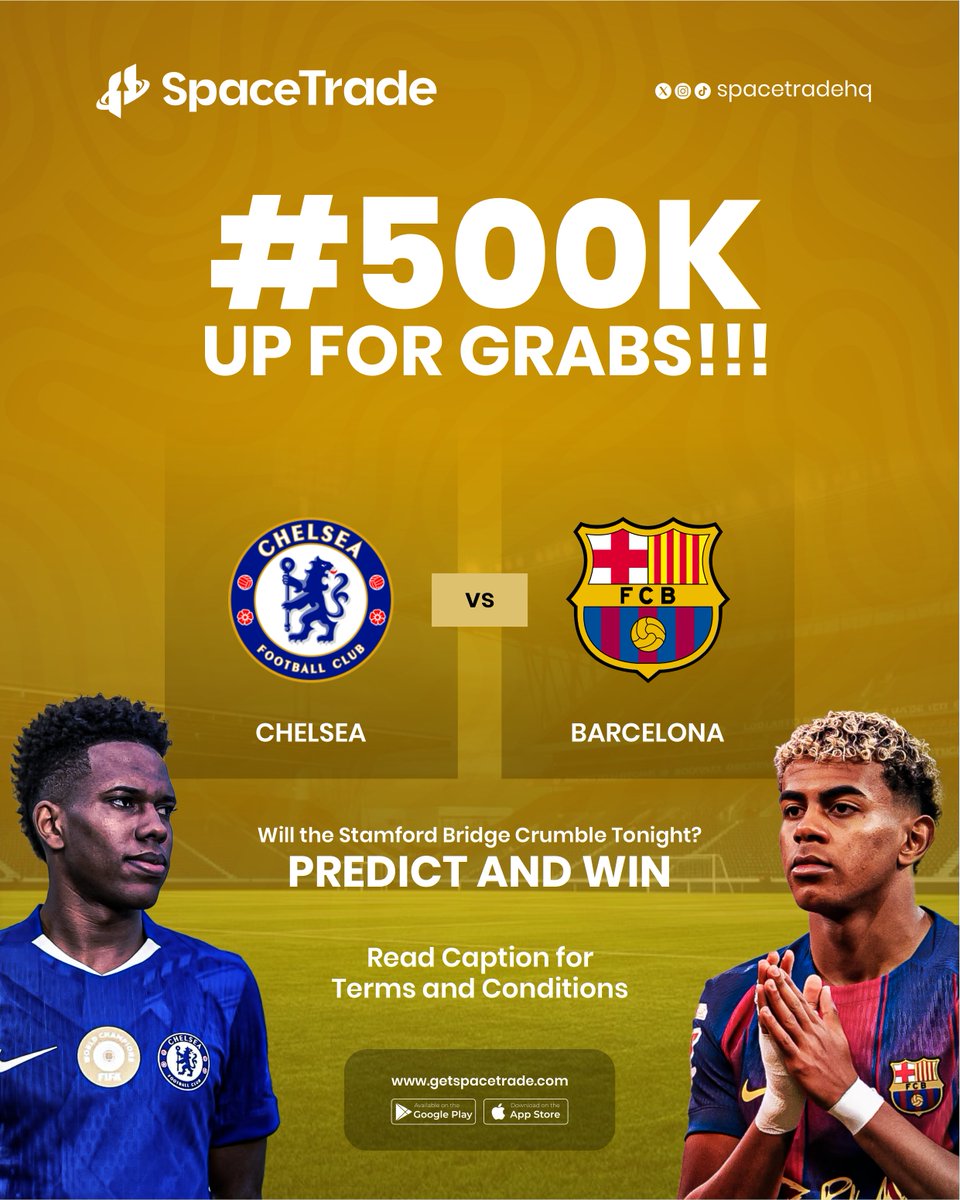Who’s taking the bragging rights tonight — Chelsea or Barcelona? 🤔⚽️

🔥 500K to be shared among lucky winners!

Drop your score line prediction in the comments to enter.

Make sure you download the SpaceTrade App and follow us to qualify.

Prediction ends by 06:00pm.
T&amp;Cs