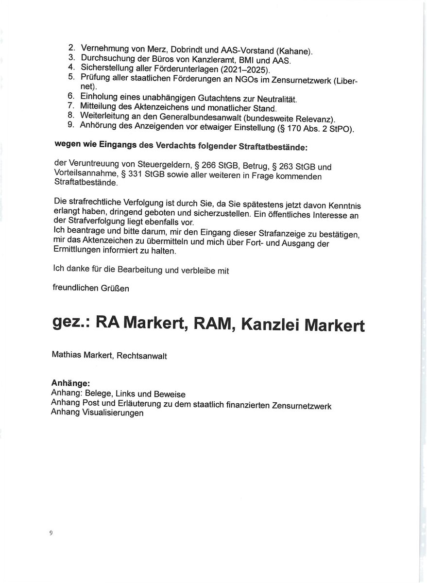 Herr Merz, Herr Friedrich Merz und Herr Dobrindt:
Meine neuen Strafanzeigen gegen die!
Ich habe dazu heute bei der Staatsanwaltschaft München Friedrich Merz, Bundeskanzler und Alexander Dobrindt, Innenminister wegen Veruntreuung und anderem von Steuergeld, dass rechtswidrig an
