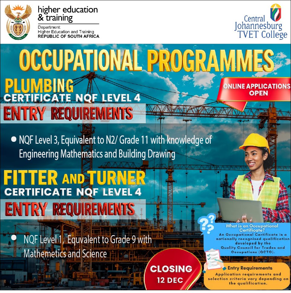 Apply now for our Occupational Programmes at Central Johannesburg TVET College! We are offering Plumbing and Fitter &amp; Turner NQF Level 4. Check the entry requirements and submit your online application before 12 December. Don’t miss this opportunity to build your future.