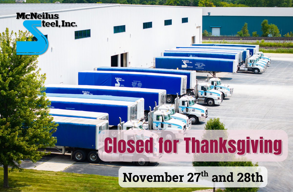 𝑻𝒉𝒂𝒏𝒌𝒔𝒈𝒊𝒗𝒊𝒏𝒈 𝑾𝒆𝒆𝒌 𝑯𝒐𝒖𝒓𝒔

All McNeilus Steel locations will be closed Thursday and Friday this week, November 27th &amp; 28th, for Thanksgiving. 

#McNeilusSteel #steelservicecenter #Thanksgiving #fabrication #manufacturing