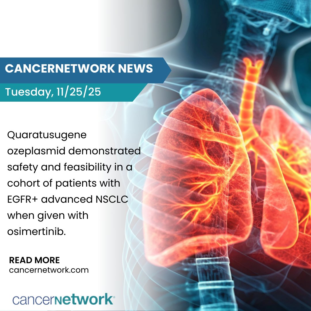 CancerNetwrk's tweet image. No dose-limiting toxicities were observed among 12 patients with advanced EGFR-mutated NSCLC treated with quaratusugene ozeplasmid and osimertinib.

hubs.ly/Q03VHQFG0

#NSCLC #lcsm #oncology