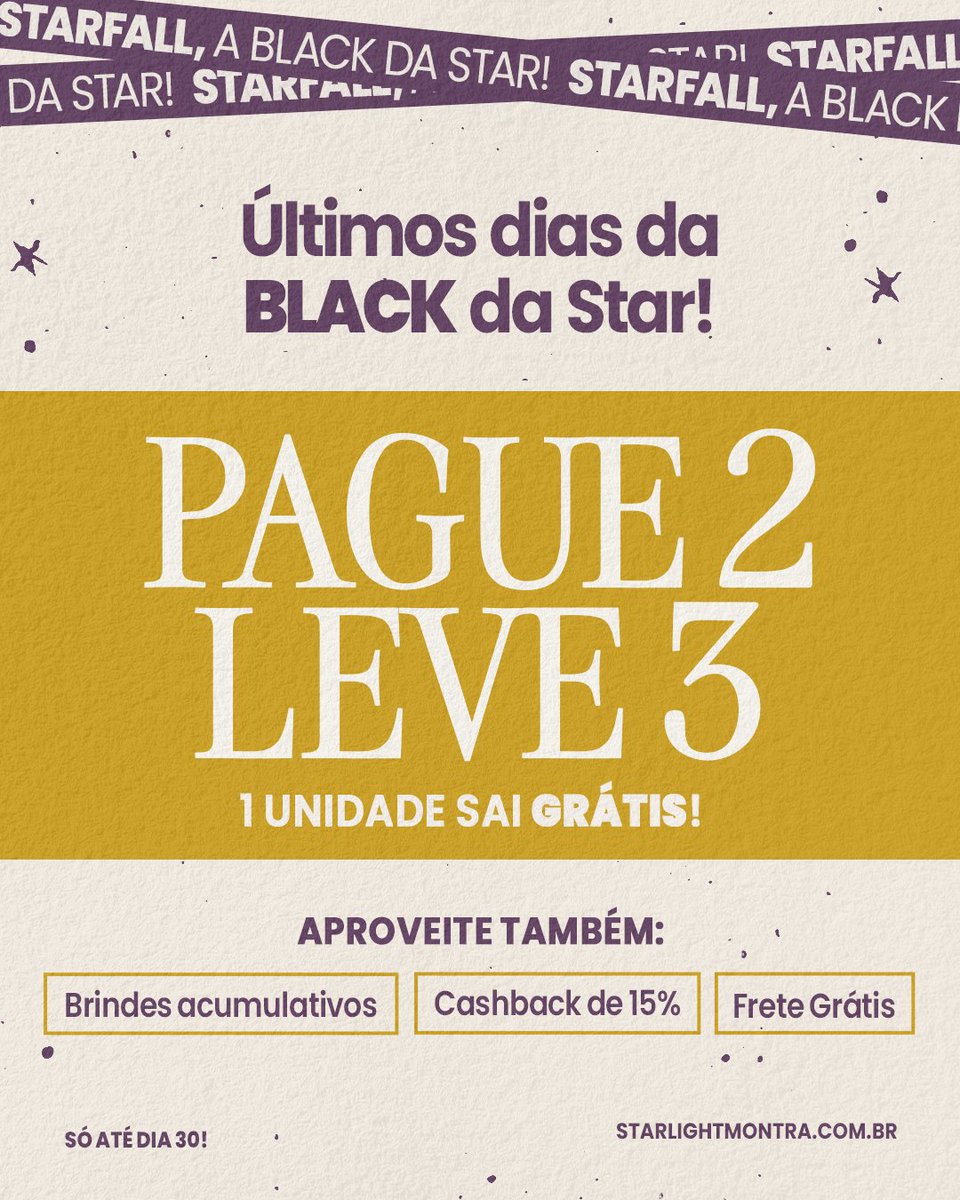 starlightmontra's tweet image. na última oferta da starfall, a #blacknovember da star, você poderá levar 1 item GRÁTIS com a "pague 2, leve 3" que liberamos no site  🤩

oferta válida para camisetas, velas, cadernetas e bonés

🛒 starlightmontra.com.br/temas?sort=mai…