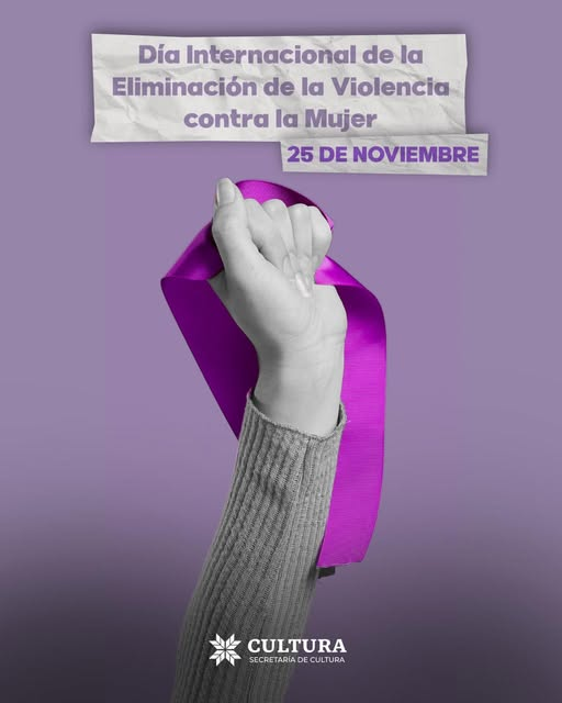 #CulturaHidalgoRecuerda el Día Internacional de la Eliminación de la Violencia contra la Mujer
Promover el respeto y reafirmar nuestro compromiso con una vida libre de violencia para todas. Construyamos juntas y juntos una sociedad más justa, segura y digna. ¡Súmate a la causa!