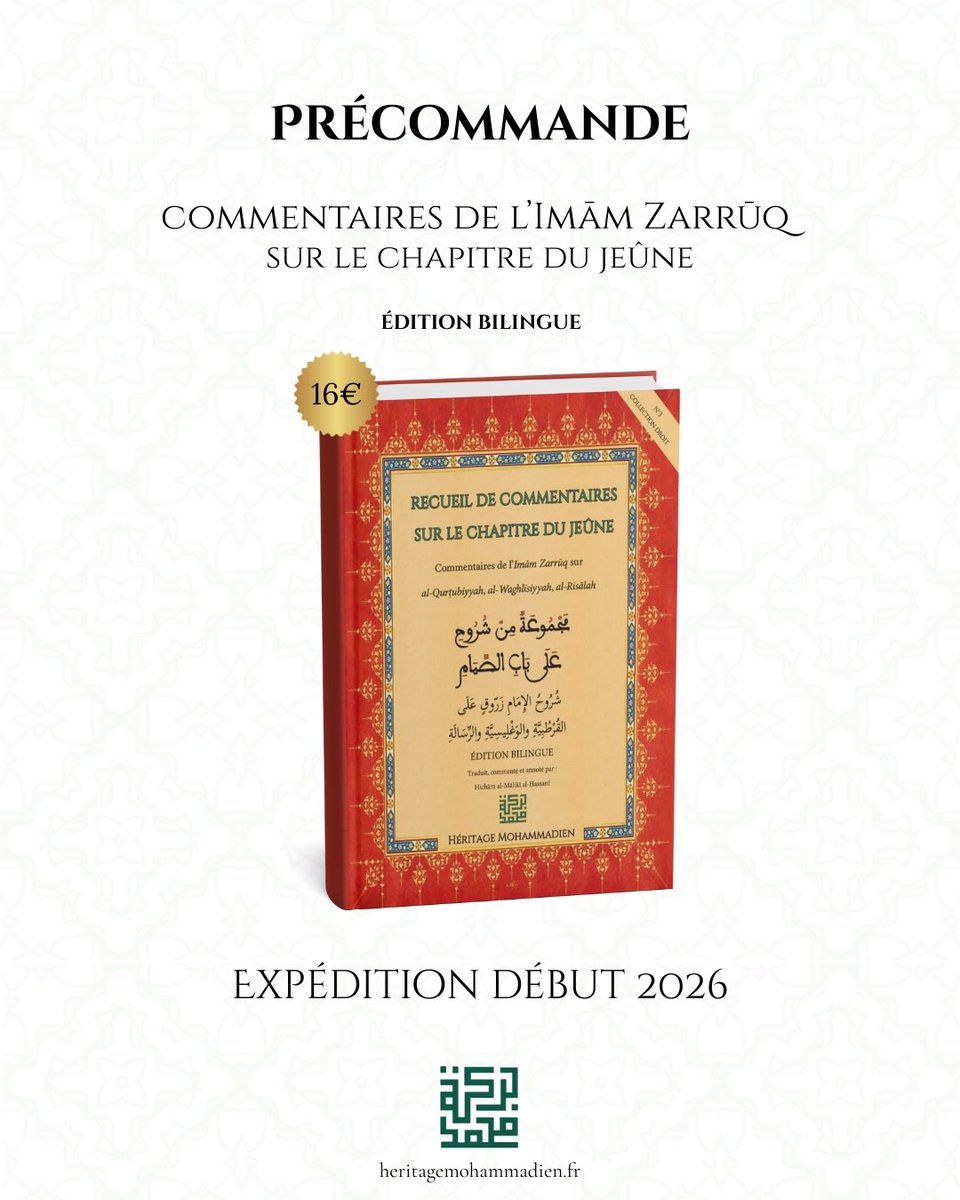 EditionsHM's tweet photo. C’est avec plaisir que nous annonçons notre prochaine parution 

Recueil de commentaires de l’Imām Zarrūq sur le chapitre du jeûne sur :

La Qurtubiyyah
La Muqaddimah al-Waghlīsiyyah
La Risālah d’Ibn Abī Zayd

Bilingue, vocalisé &amp; annoté

PRÉ-COMMANDE:

https://t.co/TJDxlP3lsQ https://t.co/4t5yBkaKit