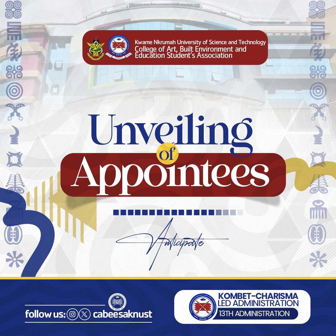 📍📍CABEESA-KNUST📍📍

 🔰UNVEILING OF APPOINTEES (ANTICIPATE)

CABEESA-KNUST is gearing up to introduce its newly appointed leaders for the 2025/2026 Administration.
Get ready to meet the dedicated individuals who will steer the mission of CABEESA-KNUST and champion its growth.