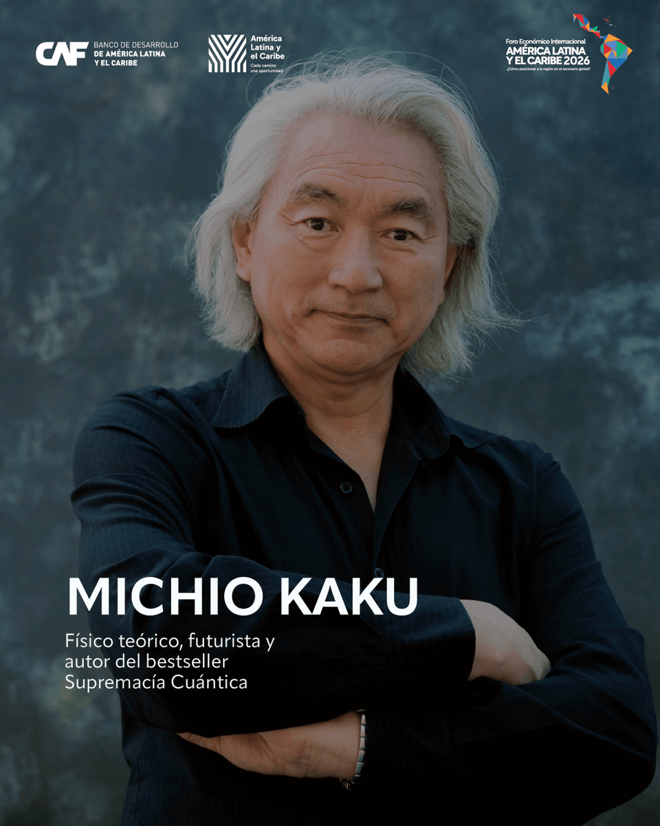 AgendaCAF's tweet photo. 📣En el Foro Económico Internacional 2026 contaremos con invitados especiales de alto nivel, entre ellos el Dr. Michio Kaku, uno de los futuristas y científicos más influyentes del mundo. 

Su visión sobre tecnología, innovación y los desafíos que transformarán la economía global será clave para las discusiones del Foro.

Conoce más invitados en: https://t.co/2gFMVuKwM9