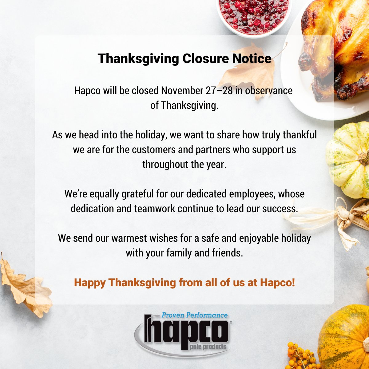 hapco's tweet image. Hapco will be closed Nov 27–28 for Thanksgiving. We’re thankful for our customers, partners, and dedicated employees whose teamwork drives our success. Wishing you a safe and enjoyable holiday!
#Hapco #Thanksgiving #HolidayClosure