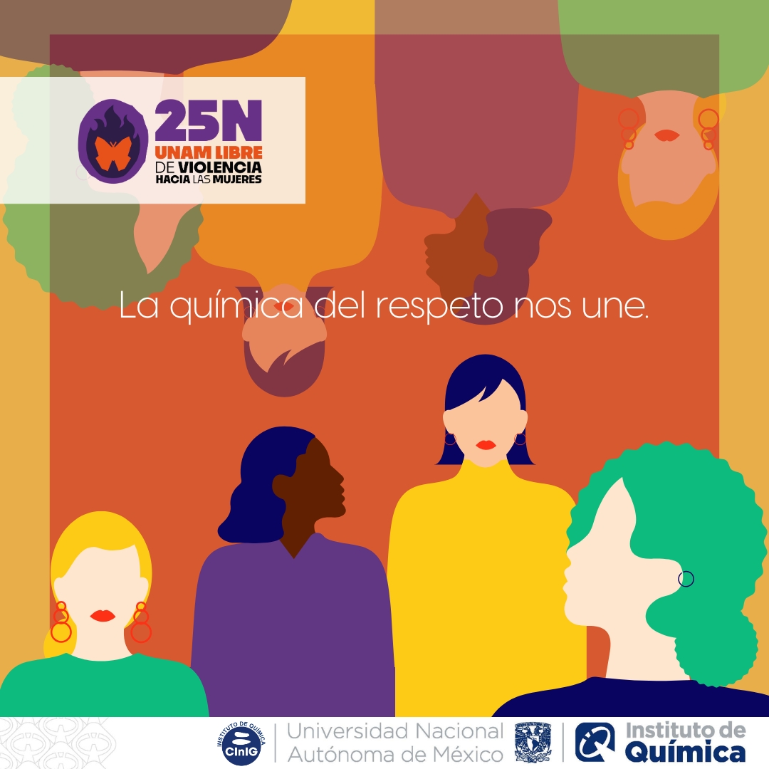 ⚗️En el Instituto de Química nos sumamos a la conmemoración del Día Internacional para la Eliminación de la Violencia contra las Mujeres #25N
🧡La química del respeto nos une y nos mueve a construir espacios libres de violencia para todas y todos.
