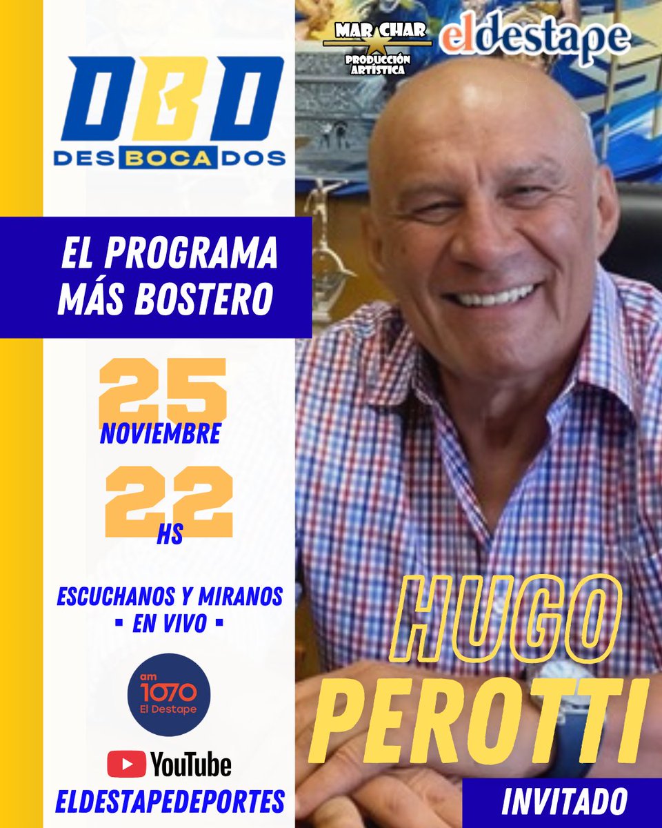 DesbocadosOK's tweet photo. #DESBOCADOS el programa del #CABJ por #ELDESTAPE

▪︎ #Martes #25Nov | 22 Hs 
@marcelolerner1 @carlosalfano @yammissargOK

✨️INVITADO DE LUJO ▪︎ HUGO PEROTTI ▪︎ #HugoPerotti #Perotti 

▪︎ PRODUCE @PrensaMarChar @eldestapeweb @eldestape_radio 

#MarChar #ElDestape #Programa #Desbocados #envivo #BocaJuniors #Riquelme #Xeneixe