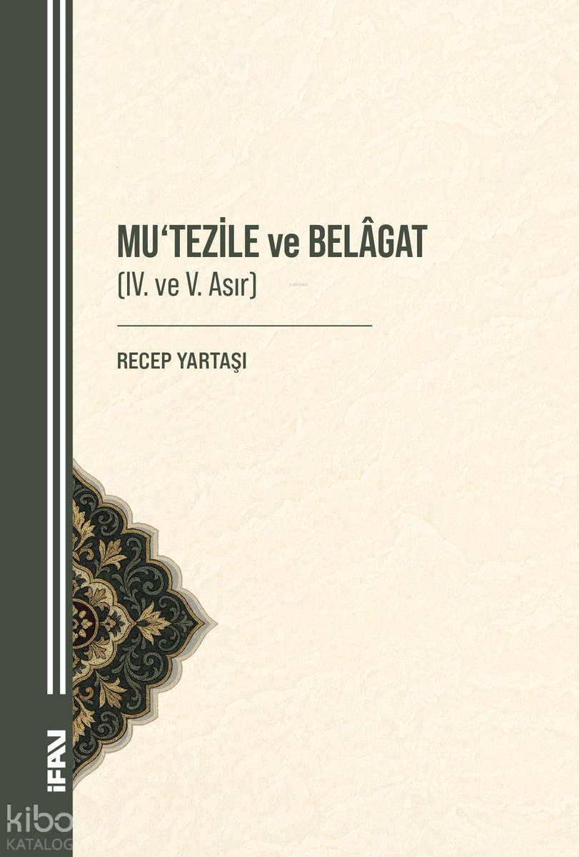 📚 Mu‘tezile ve Belâgat (IV. ve V. Asır)

✍️ Recep Yartaşı | İFAV Yayınları, 2025 (Yeni✨).

🔗 Link ⬇️
ilahiyatvakfi.com/urun/mu-tezile…