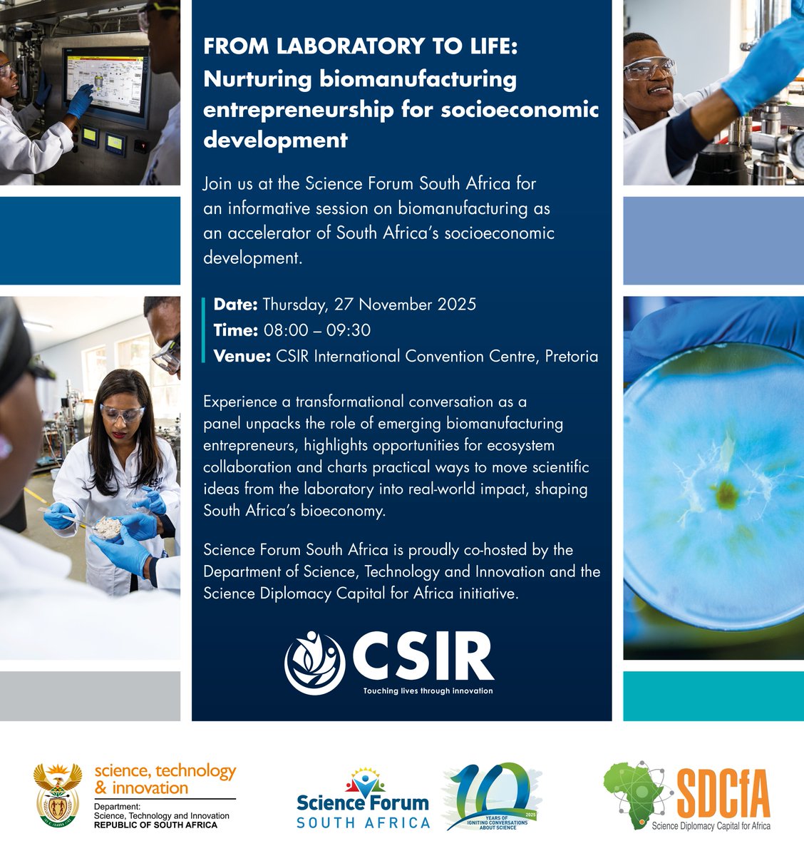 CSIR's tweet image. Join #TeamCSIR at the Science Forum South Africa for an informative session on biomanufacturing as an accelerator of South Africa’s socioeconomic development.
Date: Thursday, 27 November 2025
Time; 08:00-09:30
Venue: CSIR International Convention Centre, Pretoria.