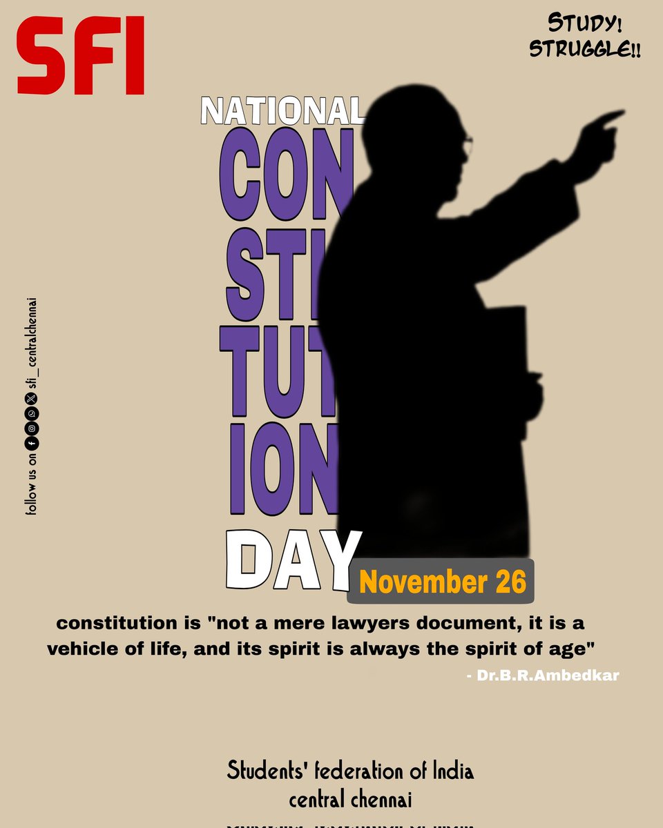 sficcdc's tweet image. National Constitution Day 
November 26 

&quot;Constitution is not a mere lawyers document, it is a vehicle of Life, and its spirit is always the spirit of Age.” 
                                   – Dr. B.R. Ambedkar

Students&apos; federation of India 🚩
Central chennai