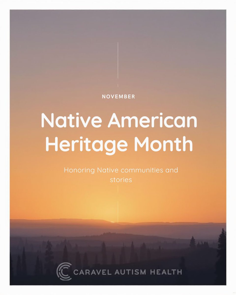 CaravelAutism's tweet image. November is Native American Heritage Month.

Today we pause to recognize Native American and Alaska Native communities and to honor the rich histories, cultures, and traditions that continue today.

We know that many families and teammates in our broader communities identify as…