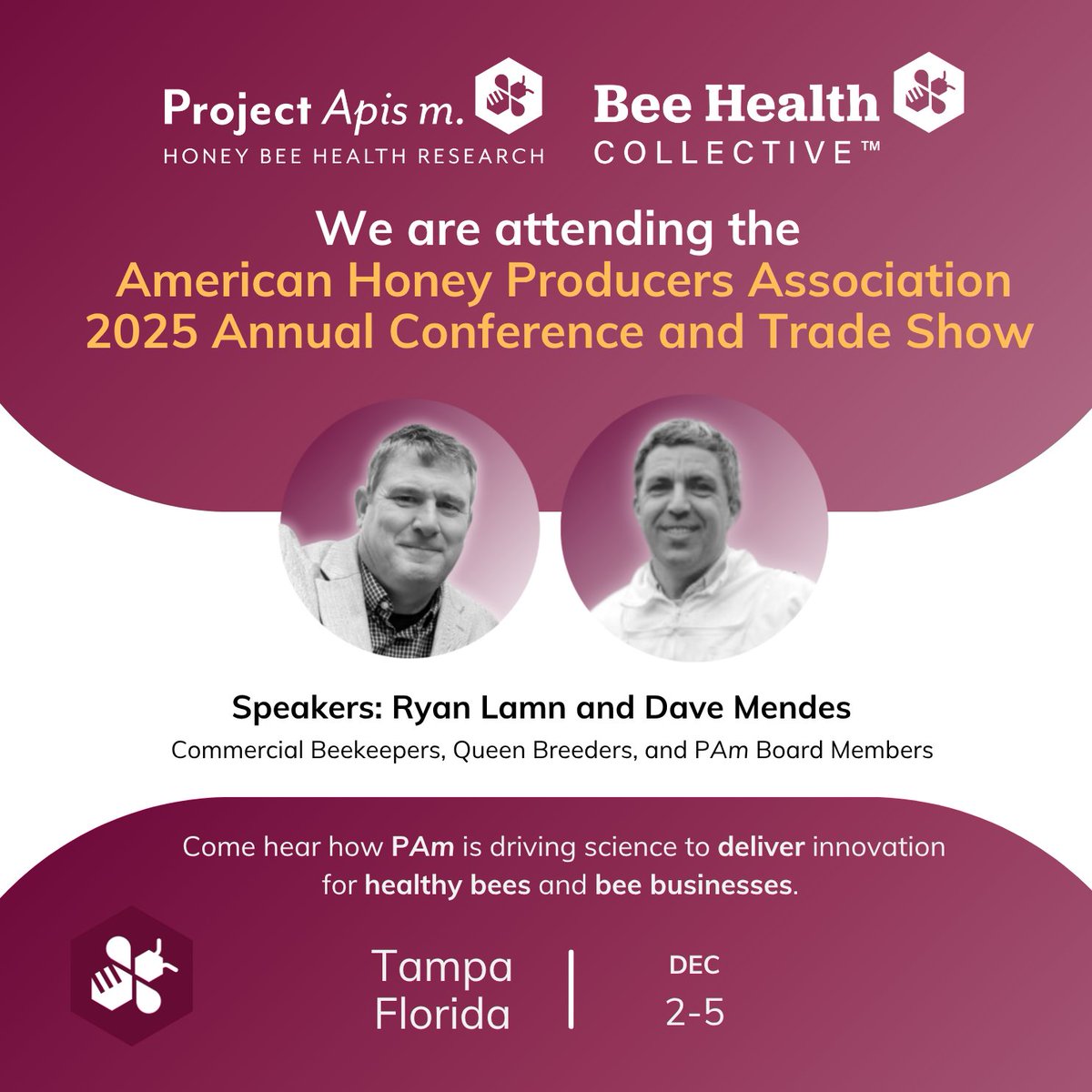 ProjectApism's tweet image. Join us Dec. 2–5 in Tampa!
PAm board members Ryan Lamb and Dave Mendes will present at the AHPA 2025 Conference, sharing updates on honey bee health, research, and support for beekeepers.

Learn more: ahpanet.com/event-schedule

#ProjectApisM #HoneyBeeHealth #AHPA2025 #Beekeepers