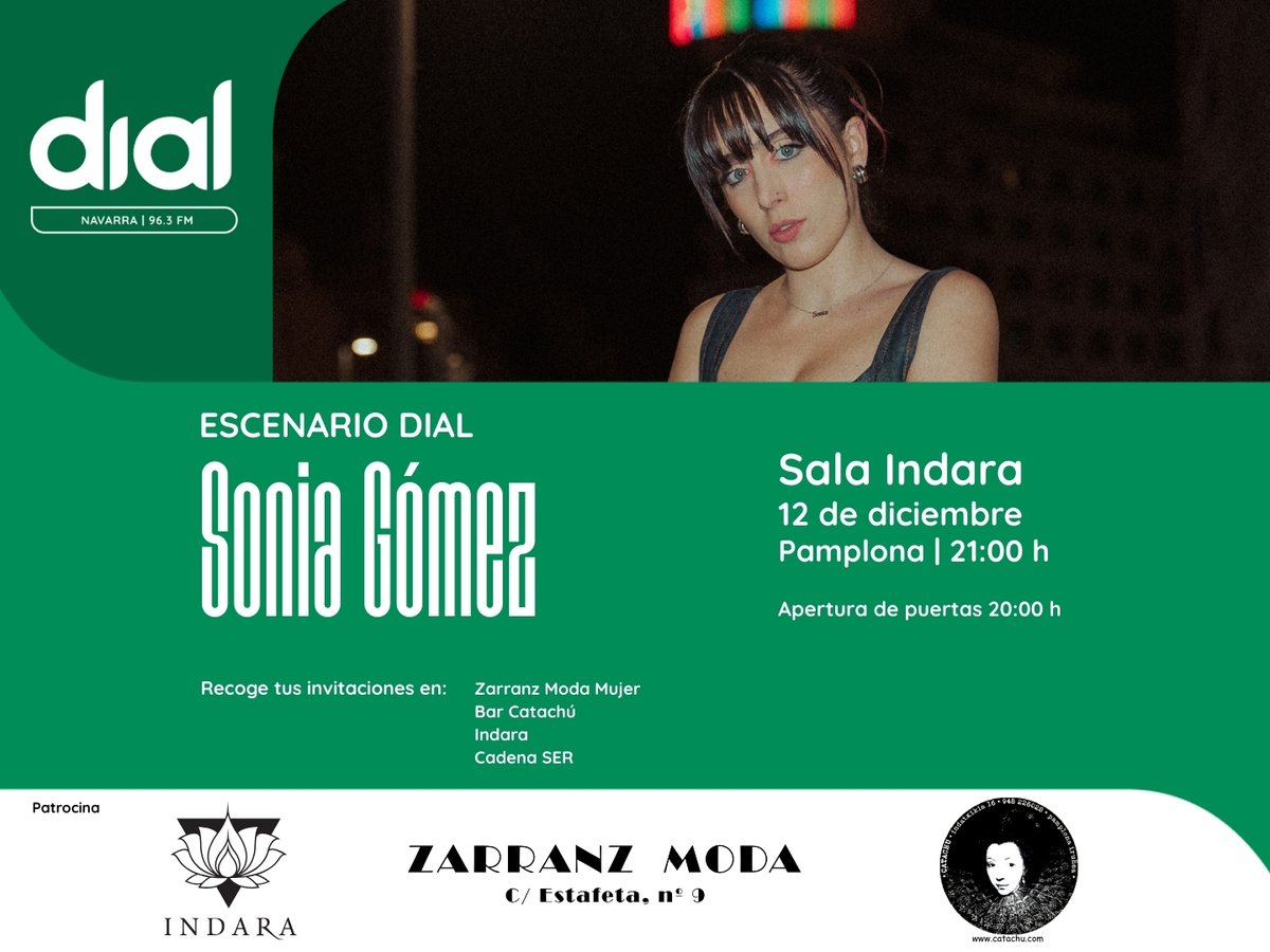 🎵Llega a Pamplona 'Escenario Dial', a la Sala Indara con Sonia Gómez <a href="/indaraclub/">I N D A R A  C L U B</a> <a href="/Cadena_Dial/">Cadena Dial España</a> 
 
👉El viernes 12 de diciembre a las 21:00 horas, apertura de puertas a las 20:00 horas

🎫Recoge tus invitaciones en Zarranz Moda Mujer, Bar Catachú, Indara y Cadena SER