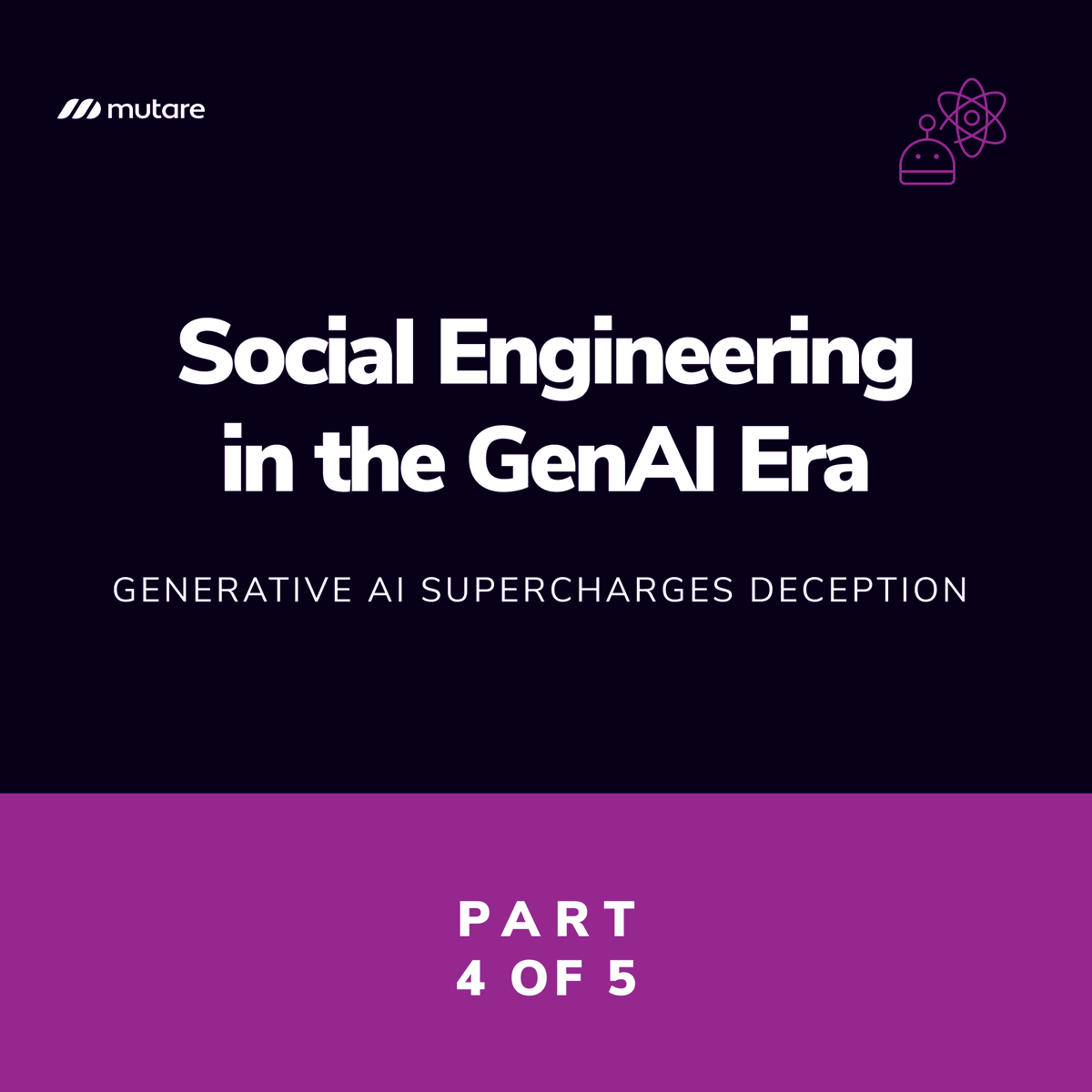 MutareInc's tweet image. Part 4 of our 5-part series on #SocialEngineering in the #GenAI Era is now live, highlighting how Generative AI supercharges deception! Dive in: hubs.ly/Q03VNFGD0 Part 5 drops next Tuesday — follow us for the latest insights! #AI #Vishing #Phishing #VoiceSecurity
