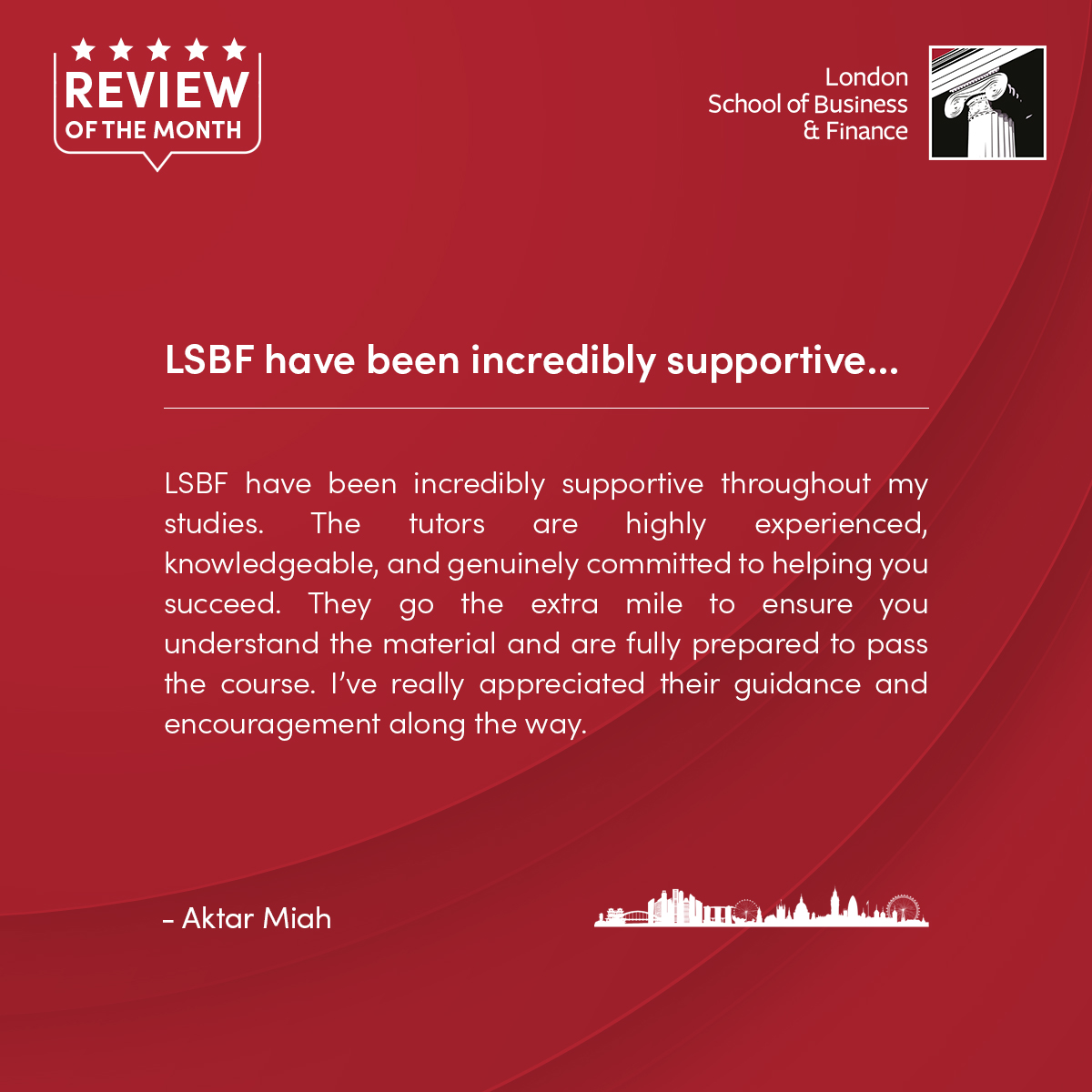 Review of the Month 🌟
“At LSBF, tutors go the extra mile to help you succeed.” Aktar Miah.
Experience expert support and personalised learning.

#LSBF #StudentSuccess #Reviewofthemonth