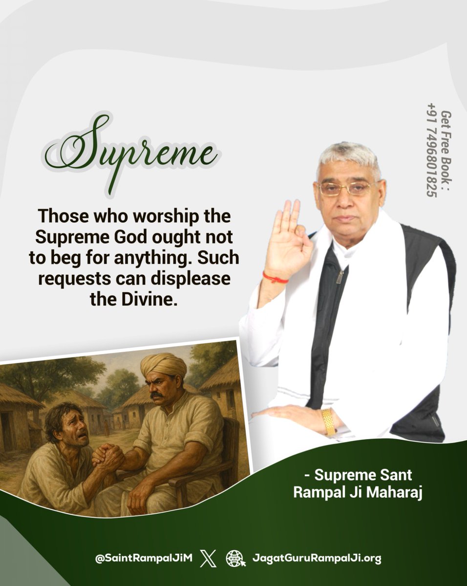 #GidNightTuesday
Supreme God: Those who worship the Divine should not resort to begging. True devotion is characterized by self-sufficiency and faith, as asking for worldly things can displease the Supreme.
- Supreme Sant Rampal Ji Maharaj