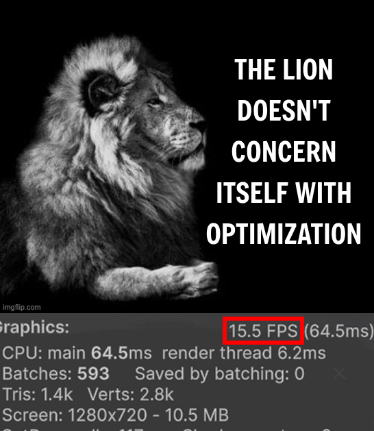 codersan's tweet image. The Lion says 30 fps is good enough

#indiedev #gamedev #unity3d #indiegame #memes #gamedevelopment #madewithunity #codersan