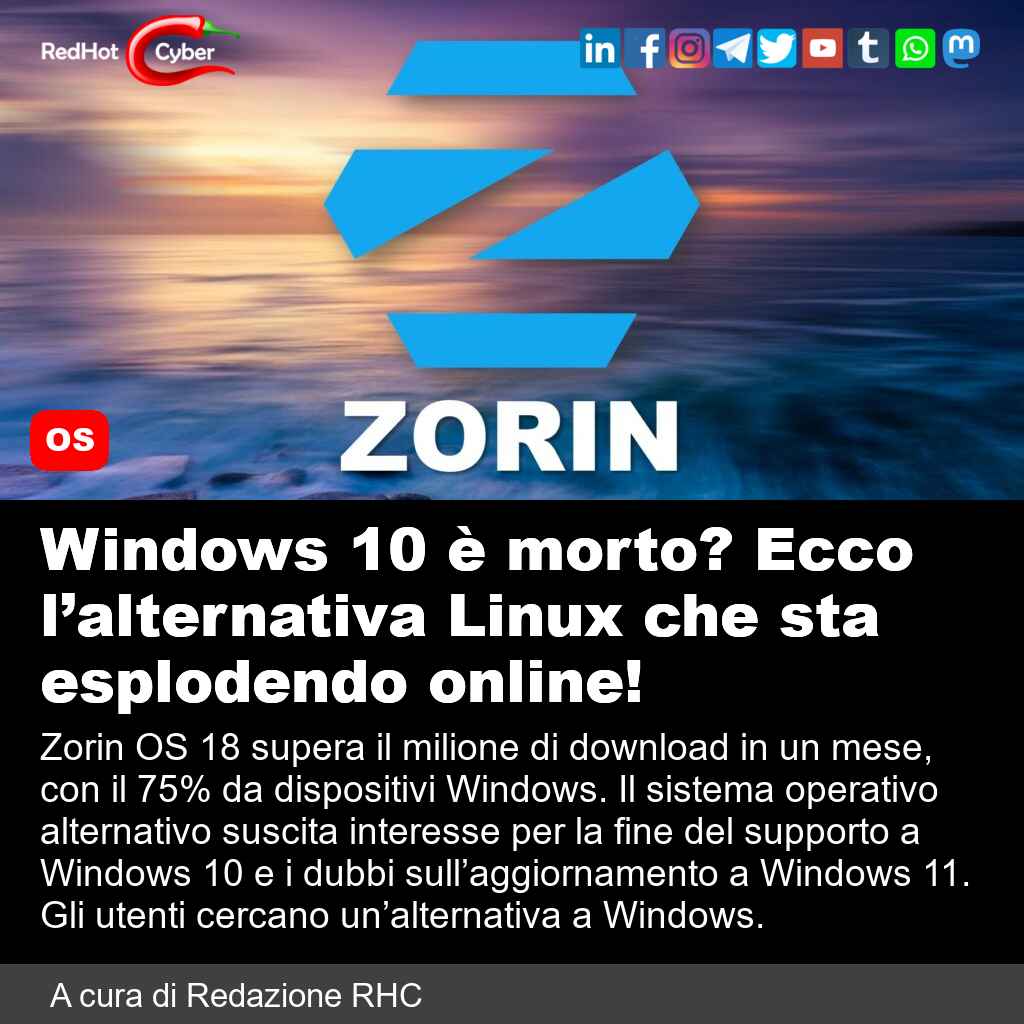 redhotcyber's tweet image. Windows 10 è morto? Ecco l’alternativa Linux che sta esplodendo online!

📌 Link all&apos;articolo : redhotcyber.com/post/windows-1…

#redhotcyber #news #zorinos #windows10 #windows11 #sistemaoperativo #alternativeawindows #linux #zorinos18 #milionedownload