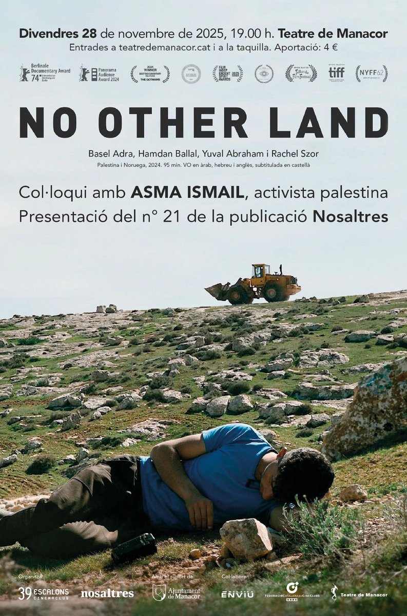 Divendres 28 de novembre, 19h
Teatre de Manacor
🟦 NO OTHER LAND
Basel Adra, Hamdan Ballal, Yuval Abraham i Rachel Szor
Palestina, 2024. 95 min
 
-Col·loqui amb ASMA ISMAIL, activista palestina

-Presentació del n° 21 de la publicació Nosaltres
 
enviumanacor.com/esdeveniment... ☘️