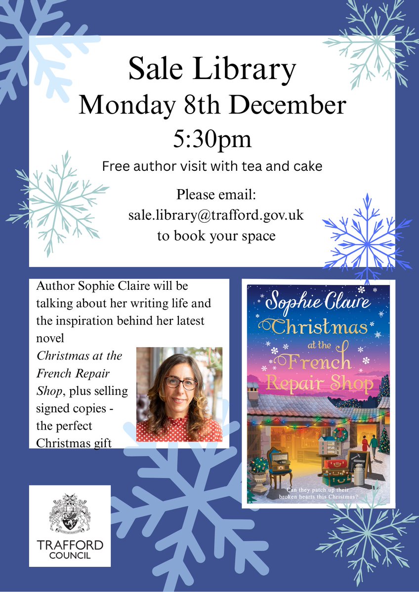 TraffLibraries's tweet image. Join Sophie Claire for an exciting free author talk  on Monday 8th December at 5:30pm! She&apos;ll be talking about her lovely new festive novel, Christmas at the French Repair Shop. There&apos;ll be chance to buy signed copies too! Email sale.library@trafford.gov.uk to book your place