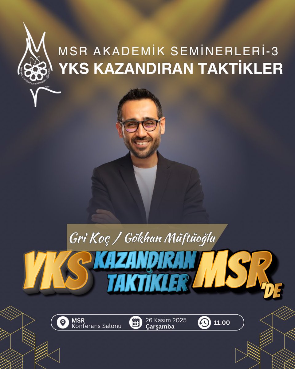 -MSR AKADEMİK SEMİNER SERİSİ/3-
“YKS Kazandıran Taktikler MSR’de” seminer dizisinin üçüncüsü ‘Gri Koç / Gökhan Müftüoğlu’nun katılımı ile gerçekleşecek.