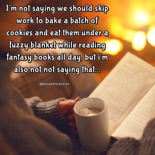 KQuickAuthor's tweet image. What a great idea!!!

#skipwork #baking #fuzzyblanket #reading #amreading #kathrynquickbooks #kathyequickbooks kathrynquick.com

📷fb/GoodwillLibrarian