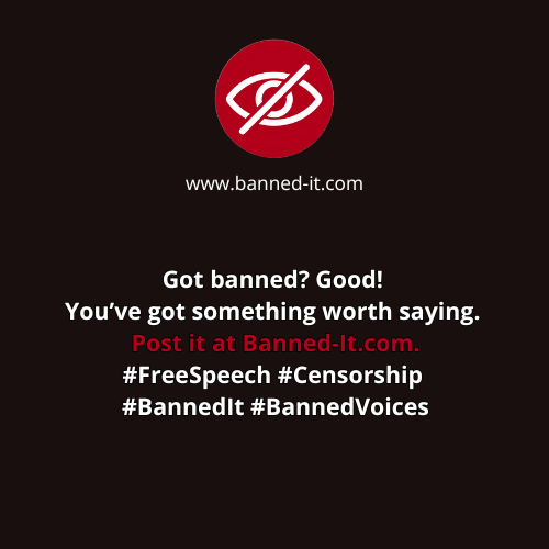 FortyPlusAI's tweet image. They banned your content. We’ll host it at Banned-It.com because your voice matters. #Censorship #FreeSpeech