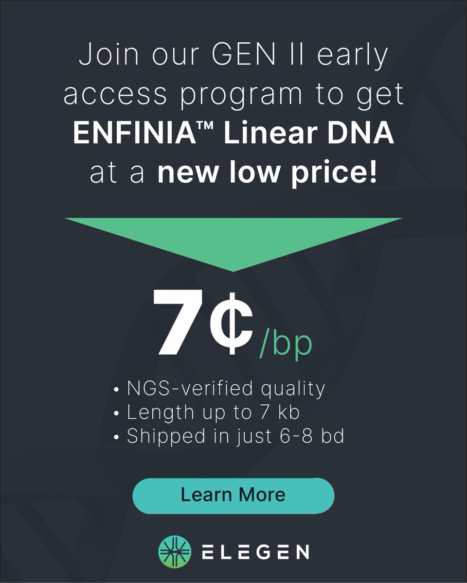 ElegenBio's tweet image. Our GEN II #DNA synthesis provides low-cost gene fragments that require ZERO plasmids, ZERO transformations, ZERO colony picking.

Get NGS-verified, high-accuracy #EnfiniaDNA for $0.07/bp w Early Access &amp;amp; save yourself from cloning.

Join →hubs.ly/Q03VQvf_0 

#CellFreeDNA