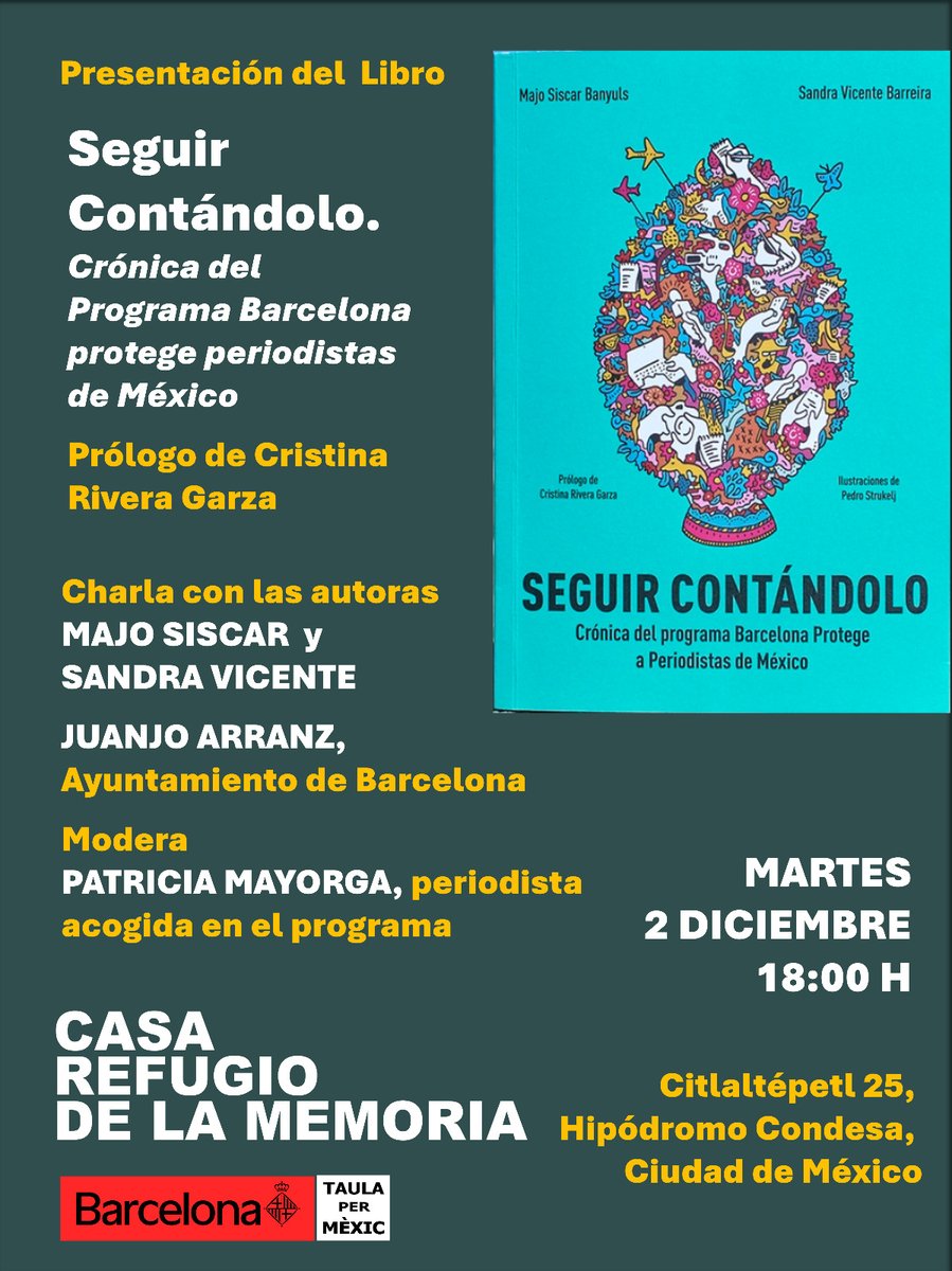 La próxima semana se presentará el libro "Seguir contándolo. Crónica del programa Barcelona Protege a Periodistas de México", programa del que formó parte nuestra co-directora Patricia Mayorga, quien estará moderando esta charla.