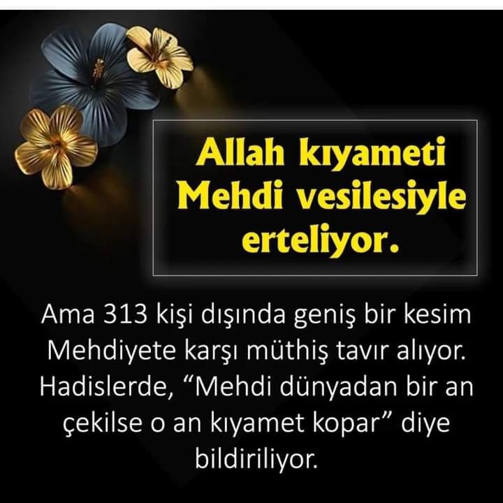 MEHDİYET'E KARŞI OLAN HİÇBİR HAREKET BAŞARILI OLAMAZ.
HZ. İSA MESİH (AS)'IN 
İNİŞİNİ REDDEDEN HER HAREKET YENİLİR.

"Şüphesiz o kıyamet-saati için bir ilimdir..."
{Zuhruf Suresi,61}