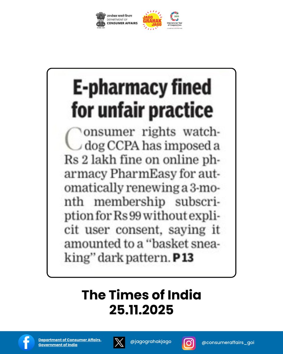jagograhakjago's tweet image. Central Consumer Protection Authority (CCPA) has imposed a fine of Rs 2 lakh  on an online pharmacy platform for automatically renewing a three-month membership subscription without obtaining explicit user consent. #DarkPattern #Basketsneaking #CCPA
