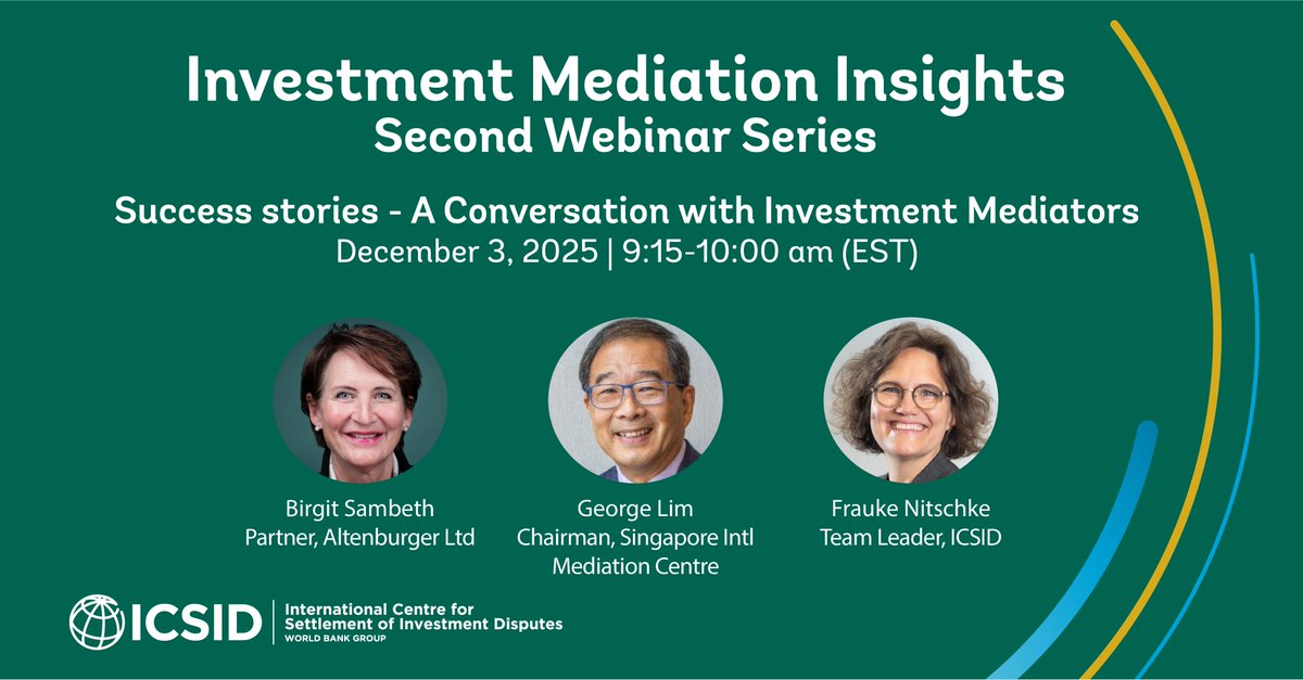 icsid's tweet image. In one week, expert mediators will share insights into investment mediation practice and share notes for counsel and parties.

➡️Register now for our webinar “Success Stories: A Conversation with Investment Mediators” (December 3, 9:15 a.m. EST): icsid.worldbank.org/news-and-event…