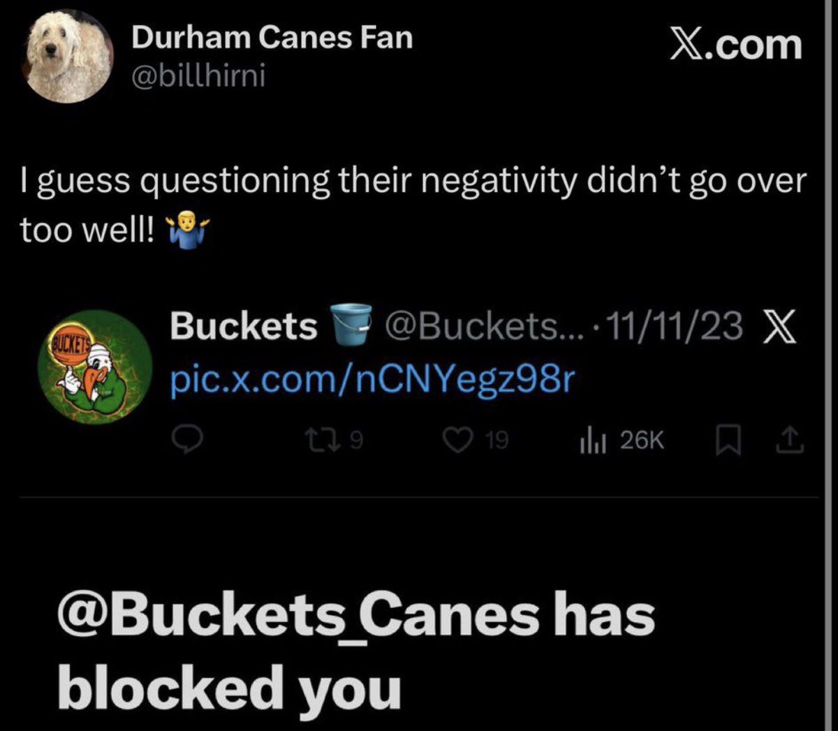 No. You got mad that we cover the women “too much”. And tried to talk shit about me and Vish to Matt, who ignored you to the point where we decided to block you. 

Your opinion was welcome. Your rudeness was not.