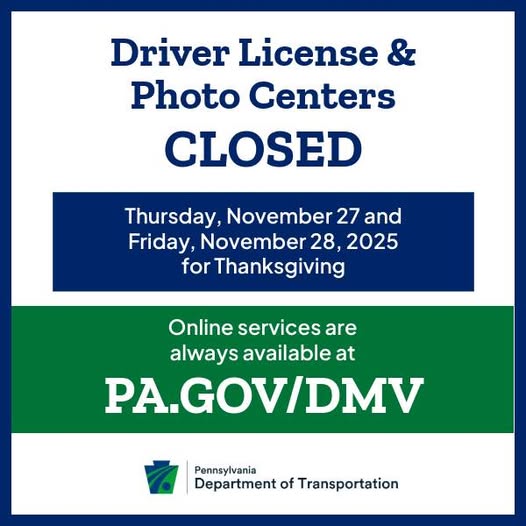 RepPielli's tweet image. Hi, Folks - All PA driver&apos;s license and photo centers will be closed on Thursday, November 27, and Friday, November 2, for the Thanksgiving Holiday.

Driver and vehicle online services are available 24 hours a day HERE: pa.gov/agencies/dmv