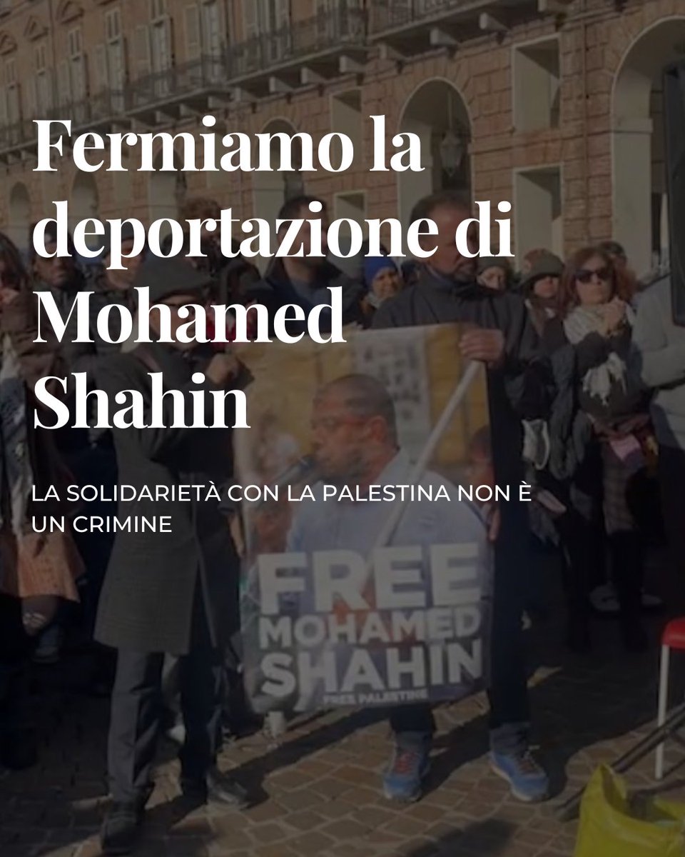 FERMIAMO LA DEPORTAZIONE DI MOHAMED SHAHIN
La solidarietà con la Palestina non è un crimine!

Mohamed Mahmoud Ebrahim Shahin è nato a Monofiya in Egitto ed è residente in Italia da circa 20 anni. La mattina del 25 novembre, uscendo dalla sua casa di Torino per portare l3 figl3 a