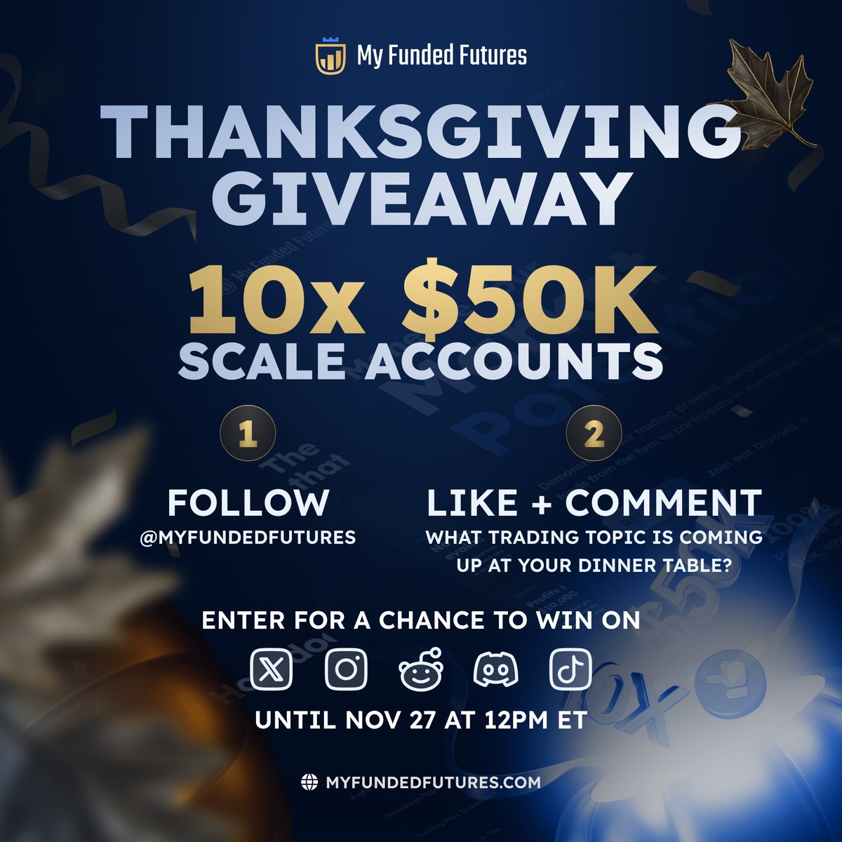 MyFundedFutures's tweet image. THANKSGIVING GIVEAWAY 🦃🎁

We’re giving away 10× $50K Scale Accounts!
To enter:
1️⃣ Follow @MyFundedFutures
2️⃣ Like + Answer this: What trading/market topic is definitely coming up at your dinner table this year?

You have until Thanksgiving day at 12PM ET to enter. Good luck!