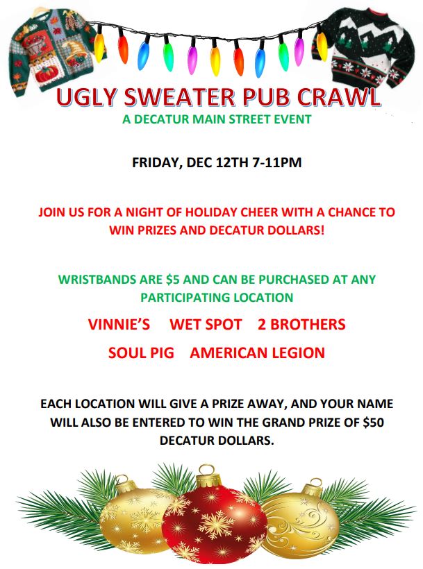 DecaturMain's tweet image. 🎄🍻 Decatur, get ready to get UGLY! Join us for the Ugly Sweater Pub Crawl on Dec 12, 7–11 PM!

📍 American Legion (101 Madison)
📍 2 Brothers (239 W Monroe)
📍 Soul Pig (135 S 2nd)
📍 Vinnies (148 N 2nd)
📍 The Wet Spot (254 N 2nd)
$5 wristbands. Ugly sweaters encouraged! 🎅✨