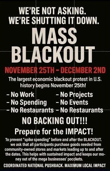 RY_alityTV's tweet image. It’s Day 1 of the #MassBlackout! Till December 2nd! Do your part! We need to fight. #protest #economy